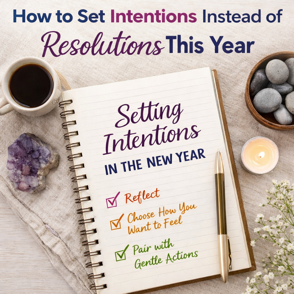 How to Set Intentions Instead of Resolutions This Year