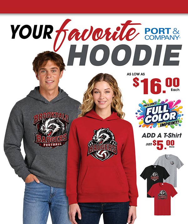Port & Company Hoodie for $22. Add a T-shirt for $4 more!